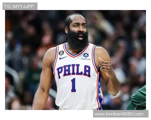 哈登状态骤降引发76人续约犹豫或将改变合同方案